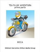 KICCA - TEA FA UN' AVVENTURAprima parte
