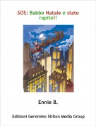 Ennie B. - SOS: Babbo Natale &egrave; stato rapito!!