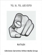 RATIUDI - T&Uacute;, SI, T&Uacute;, LEE ESTO