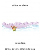 luca ortega - stilton en alaska