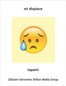tapami - mi dispiace