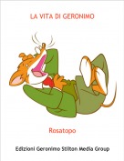 Rosatopo - LA VITA DI GERONIMO