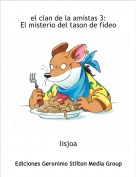 lisjoa - el clan de la amistas 3:El misterio del tason de fideo