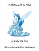 QUESITA STILTON - FLORIDIANA DE LA FLOR