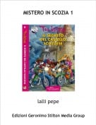 lalli pepe - MISTERO IN SCOZIA 1