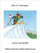 scritto da kelly03 - Gita in montagna.