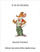 Saretta Fonduta - SI VA IN VACANZA
