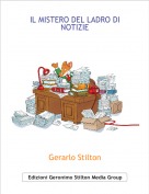 Gerarlo Stilton - IL MISTERO DEL LADRO DI NOTIZIE