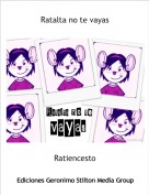 Ratiencesto - Ratalta no te vayas