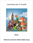 RAUL - vacaciones por el mundo