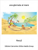 flory2 - una giornata al mare