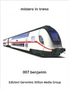 007 benjamin - mistero in treno