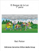 Rati Potter - El Bosque de la Luz1&ordf; parte