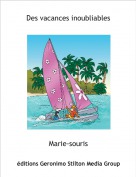 Marie-souris - Des vacances inoubliables