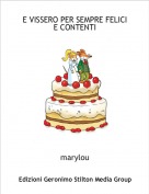 marylou - E VISSERO PER SEMPRE FELICI E CONTENTI