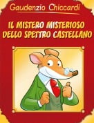 Gaudenzio Chiccardi - IL MISTERO MISTERIOSO DELLO SPETTROCASTELLANO