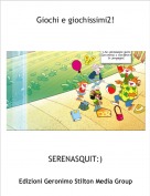 SERENASQUIT:) - Giochi e giochissimi2!