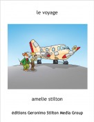 amelie stilton - le voyage