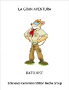 RATOJOSE - LA GRAN AVENTURA