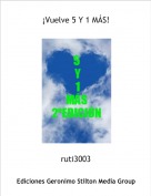 ruti3003 - &iexcl;Vuelve 5 Y 1 M&Aacute;S!