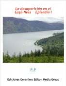 P.P - La desaparici&oacute;n en elLago Ness    Episodio I