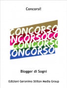 Blogger di Sogni - Concorsi!