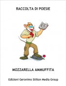 MOZZARELLA AMMUFFITA - RACCOLTA DI POESIE
