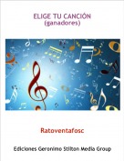 Ratoventafosc - ELIGE TU CANCI&Oacute;N (ganadores)