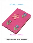 Cuenta Cuentos - Mi diario secreto