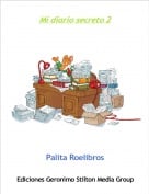 Palita Roelibros - Mi diario secreto 2