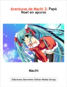 Machi - Aventuras de Machi 3: Pap&aacute; Noel en apuros