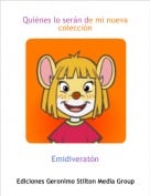 Emidiverat&oacute;n - Qui&eacute;nes lo ser&aacute;n de mi nuevacolecci&oacute;n