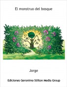 Jorge - El monstruo del bosque