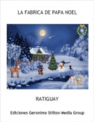 RATIGUAY - LA FABRICA DE PAPA NOEL