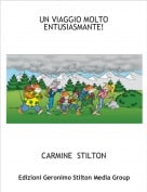 CARMINE  STILTON - UN VIAGGIO MOLTO ENTUSIASMANTE!