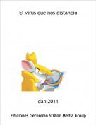 dani2011 - El virus que nos distancio