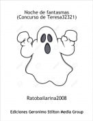 Ratobailarina2008 - Noche de fantasmas(Concurso de Teresa32321)