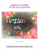 Arenita - AMIGAS AL PODERUn d&iacute;a muy ajetreado