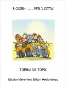 TOPINA DE TOPIX - 8 GIORNI .....PER 3 CITTA'