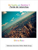Olivia Rose - Un Sue&ntilde;o,un Destino 5-Tarde de ratoncitas-