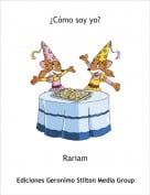 Rariam - &iquest;C&oacute;mo soy yo?