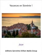 Jicer - Vacances en Slov&eacute;nie !
