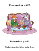Mozzarella topicchi - Festa con i parenti!!!