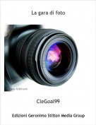 CleGoal99 - La gara di foto