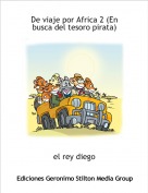 el rey diego - De viaje por Africa 2 (En busca del tesoro pirata)