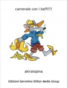 akiratopina - carnevale con i baffi!!!