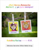 Ratolina Ratisa ------> R.R. - &iexcl;Rati Nerea,Ratoncita Marta C. y yo para siempre!