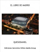 QUESODANIEL - EL LIBRO DE MADRID
