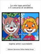 topina amici cucciolotti - Le mie topo-amiche!x il concorso di strakkina