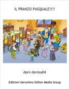 deni denisa04 - IL PRANZO PASQUALE!!!!